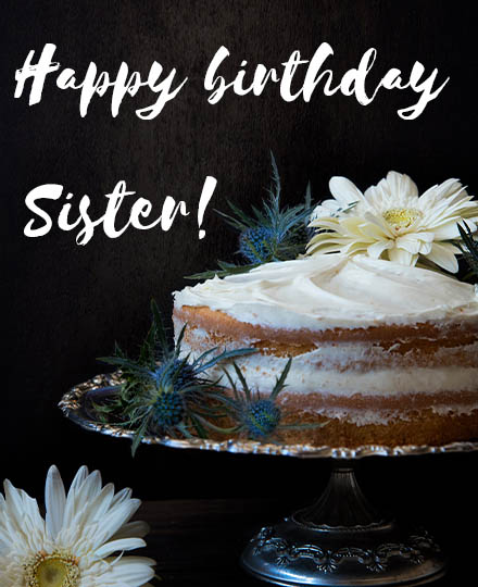 Birthday Cake for Sister